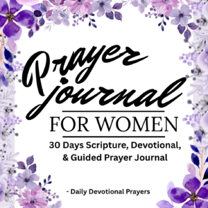 30-Day Devotional Prayer Journal for Women: Daily Scripture & Guided Reflection